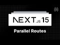 Next.js 15 Tutorial - 30 - Parallel Routes