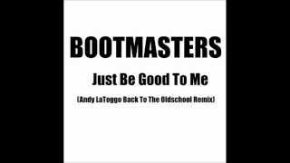 Bootmasters - JBGTM (Andy LaToggo Back To The Oldschool Remix)