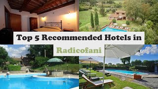 Top 5 Recommended Hotels In Radicofani | Luxury Hotels In Radicofani