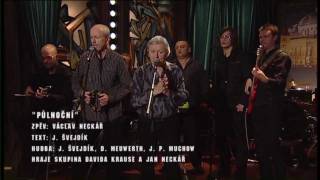 Píseň Půlnoční, zpěv Václav Neckář - Show Jana Krause 7. 10. 2011