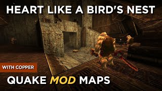 Quake Maps - Heart Like A Bird's Nest