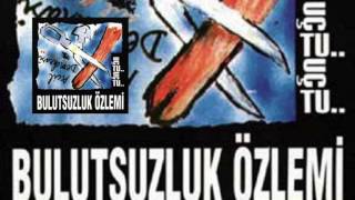 Bulutsuzluk Özlemi -  Gün Başlıyor #UçtuUçtu #adamüzik