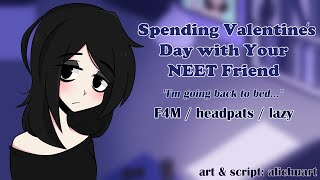 Your NEET Friend Tries to Cheer You Up | ASMR Roleplay [F4M] [Head Pats]