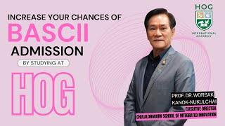 อยากเข้า BAScii เตรียมตัวที่ HOG  | Increase Your Chances of BASCII Admission by Studying at HOG