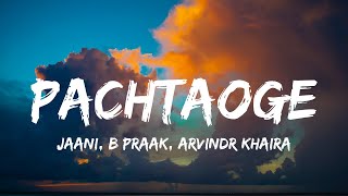 Pachtaoge| Sad Songs(Lyrics) | Hindi Sad Songs 2021 | Heart Touching love Songs 2021 |