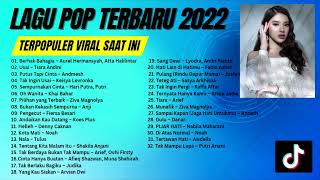 LAGU TERBARU VIRAL POP 🎵 || DAFTAR ALBUM INDONESIA TERBARU 2022 #terpopuler