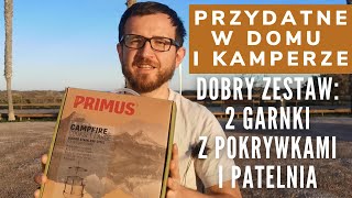 Przydatne w domu i kamperze: dobry zestaw kuchenny PRIMUS (dwa garnki z pokrywką i patelnia)