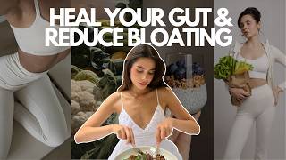 How To Heal Your Gut, Reduce Bloating and Inflammation | Tips From Nutritionist