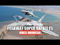 Dibeli Indonesia, ini dia Pesawat Super Rafale F5 Generasi Terbaru !