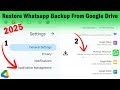 How To Restore WhatsApp Backup From Google Drive 2026
