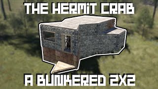 The Hermit Crab | Rust Solo/Duo Bunker Base Design