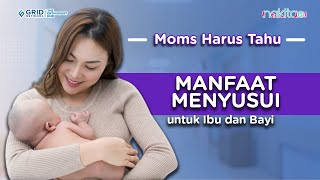 Manfaat Menyusui untuk Ibu dan Bayi