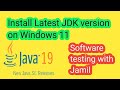 How Install Java (JDK 19)on your Microsoft Windows 11 machine by Software testing with Jamil