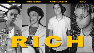 RICH - TETO, Welisson, Arthurzim, WIU