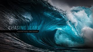 Chasing Slabs in the South West