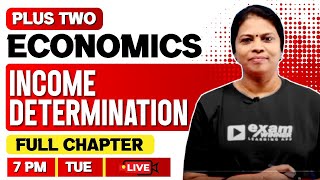 Plus Two Macro Economics  | Income Determination | Full Chapter | Exam Winner