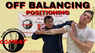 Wing Chun Off Balancing and positioning | Global Wing Chun Academy