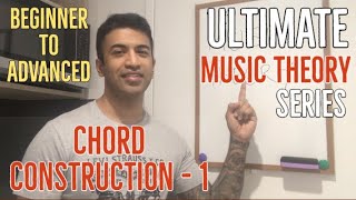 Guitar Chord Theory Lessons - Music Theory - Part 1