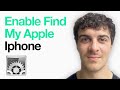 How To Enable Find My Apple Iphone (Even If It’S Dead) (Full 2025 Guide)
