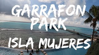 GARRAFON PARK, ISLA MUJERES