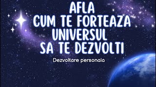 Cum Te Forțează Universul să Crești – Lecții de Dezvoltare Personală și Evoluție