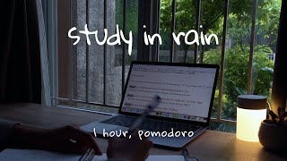 study with me in rain | ⛈ thunderstorm sound | 1-hour pomodoro 2x25