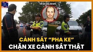 Cảnh Sát Mỹ “Pha Ke” Dừng Xe Của Cảnh Sát Thật Khi Đang Truy Đuổi Tội Phạm