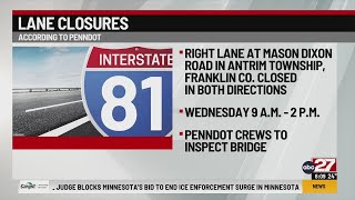 Lane closures planned for bridge inspection on Interstate 81
