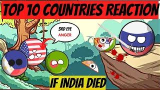 Top 10 Countries reaction if India Die, Russia is happy why❓
