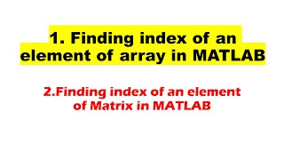 How to find index of element in array in MATLAB |