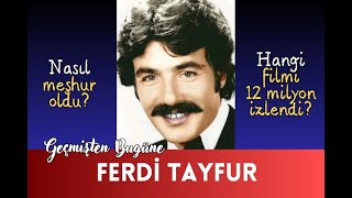 Geçmişten Bugüne Ferdi Tayfur