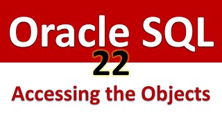 Oracle SQL Developer Tutorial For Beginners 22 Accessing the Objects