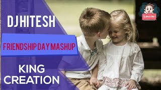 FRIENDSHIP DAY MASHUP || DJ HITESH || FRIENDS FOREVER || FRIENDSHIP DAY SPECIAL.