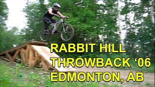 Throwback '05 and '06 Biking @ Rabbit Hill Mountain Bike Park, AB \u0026 BC in Edmonton Alberta