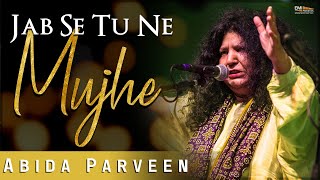 Jab Se Tu Ne Mujhe | Abida Parveen | EMI Pakistan Folk