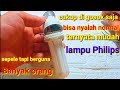 Servis dan memperbaiki lampu philips berkedip lalu mati