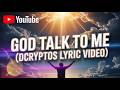 God Talk To Me (Lyric Video) 🕊️ Spiritual Warfare & Deliverance Music #GodTalkToMe #DcrypTos #Lyric