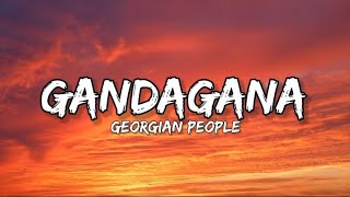 Georgian people - Gandagana (Lyrics) #gandagana