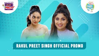 Rakul Preet Singh on Pintola Presents Shape of You with Shilpa Shetty | Official Promo