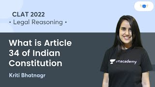 What is Article 34 of Indian Constitution l Legal Reasoning l CLAT 2022 l Unacademy Law l Kriti Maam