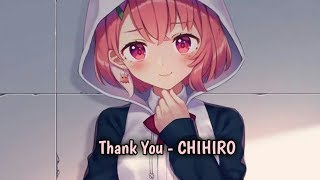 Nightcore - Thank You 「Chihiro feat. WISE」