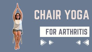 Chair Yoga for Arthritis: Increase Mobility and Decrease Pain
