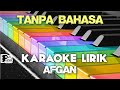 TANPA BAHASA AFGAN KARAOKE LIRIK VERSI PSR