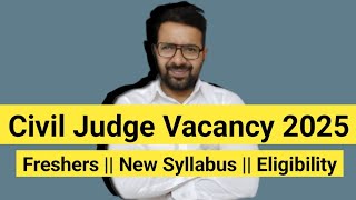 Civil Judge Vacancy Out 2025 || Detailed Notification|| Syllabus || Eligibility