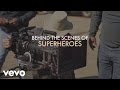 The Script - Superheroes (Behind The Scenes)