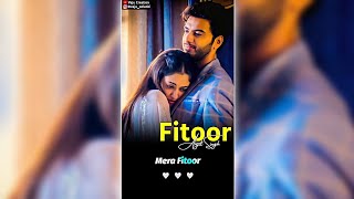 Fitoor Song Whatsapp Status | Arijit Singh | Shamshera |Neeti Mohan |Tera Ye Ishq Mera Fitoor Status