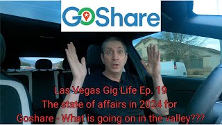 Las Vegas Gig Life Ep. 19 GoShare State of Affairs - What is going on in 2024?? #goshare