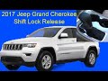 2017 Jeep Grand Cherokee Shift Lock Release (Neutral)