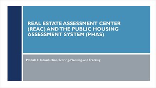 Public Housing Assessment System (PHAS) Training: Introduction, Scoring, Planning, and Tracking