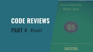 Developer Code Reviews - A React Blackjack Game